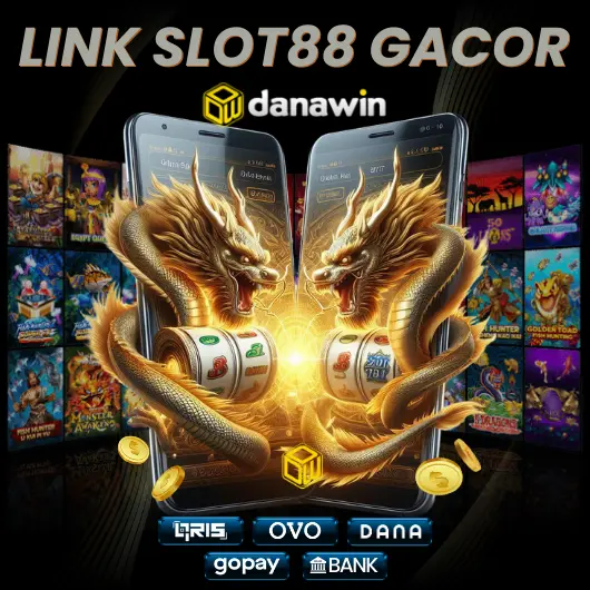 DANAWIN : Situs DANA Slot Online QRIS Link Slot88 Gacor Terbaru Hari Ini